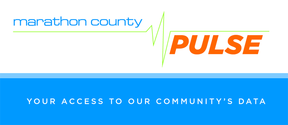 Healthy Marathon County Pulse - your access to our community's data